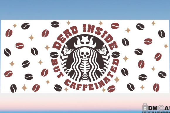 Dead Inside but Caffeinated Libbey SVG: Graphics & Print Templates